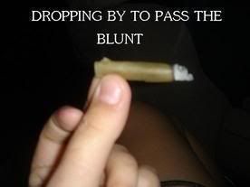 pass the blunt