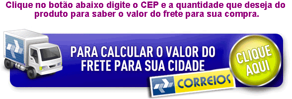 Clique aqui para fazer UO ou calcular o valor frete em CalcularFrete.com.br