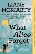 What Alice Forgot by Liane Moriarty photo 7ecda2ab-08ef-4839-a772-d87b0d2f39b8_zpsoxt5rxjv.jpg