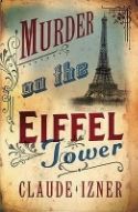 Murder on the Eiffel Tower by Claude Izner photo 9da24021-cb69-4d66-afbe-b09c6cb61f56_zpspunhxxgh.jpg