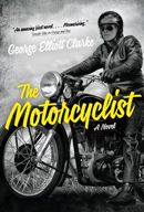 The Motorcyclist by George Elliott Clarke photo motorcyclist_zpsrgre7lwa.jpg