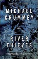 River Thieves by Michael Crummey photo river thieves_zpse7s0tzco.jpg