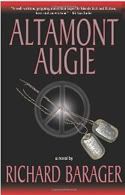 Altamont Augie,Richard Barager