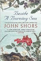 Beside a Burning Sea,John Shors