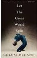 Let the Great World Spin,Calum McCann,National Book Award winner