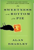 Sweetness at the bottom of the pie,Alan Bradley,Flavia de Luce,Canadian author